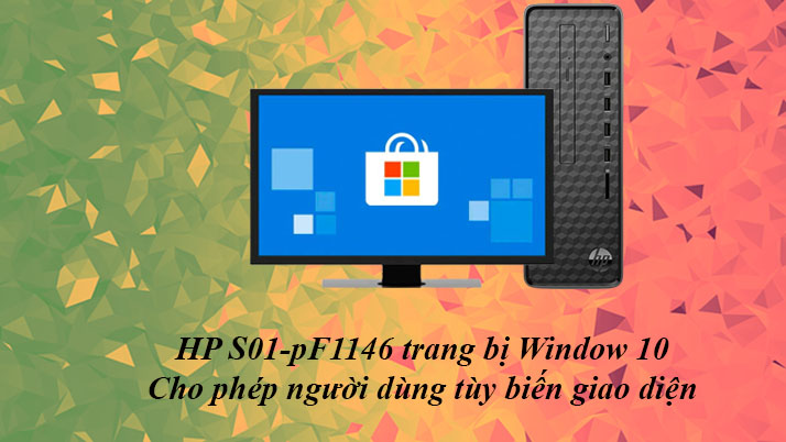 Máy tính để bàn HP S01-pF1146d | Hệ điều hành thân thiện 