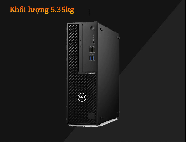 PC Dell OptiPlex 3080 MT | Khối lượng 5.35kg