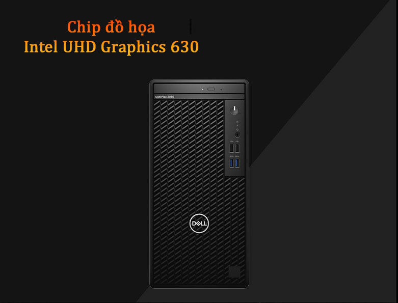 PC Dell OptiPlex 3080 MT | Chip đồ họa Intel UHD Graphics 630
