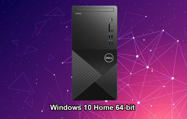 PC Dell Vostro 3888 | Hệ điều hành Windows 10 home 64-bit