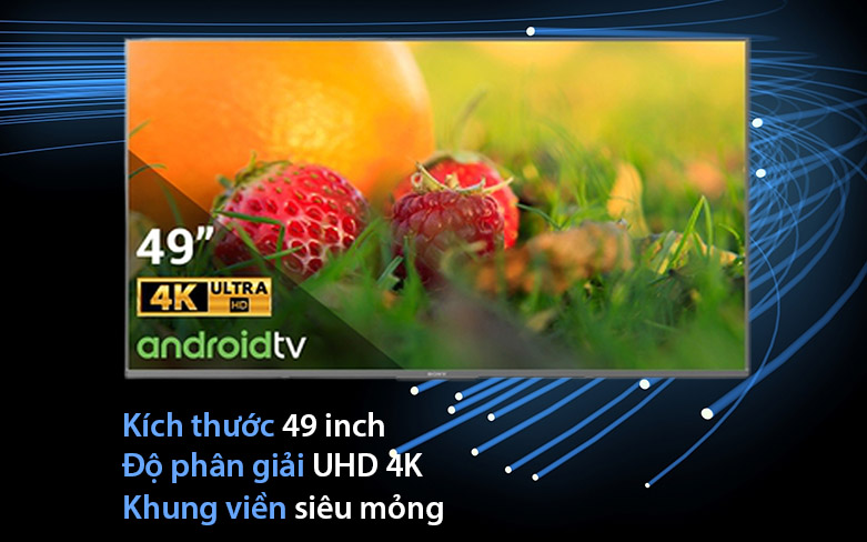 Android Tivi Sony 4K 49 inch KD-49X8500 | Thiết kế tính xảo, nhỏ gọn 
