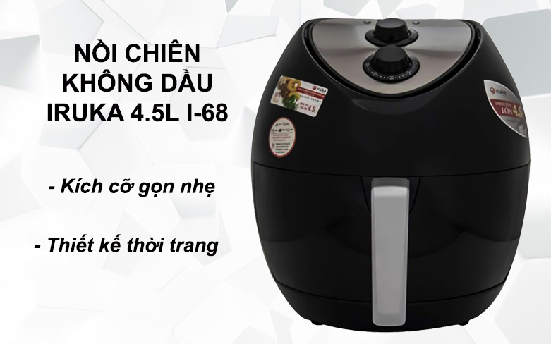 Nồi chiên không dầu Iruka 4.5L I-68 | Kích thước gọn nhẹ, Thiết kế thời trang 