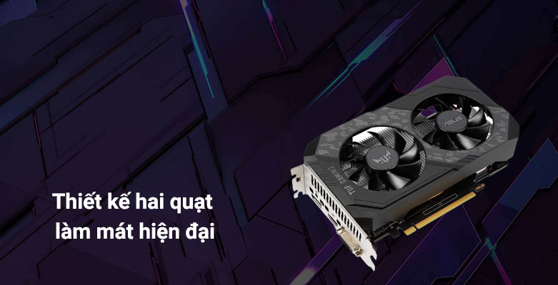 VGA Asus TUF Gaming GeForce GTX 1650 4GB GDDR6 | Thiết kế hai quạt làm mát hiện đại